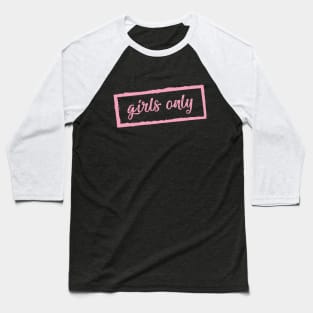 Girls Only Baseball T-Shirt